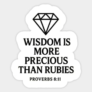 Wisdom is More Precious than Rubies – Proverbs 8:11 Sticker